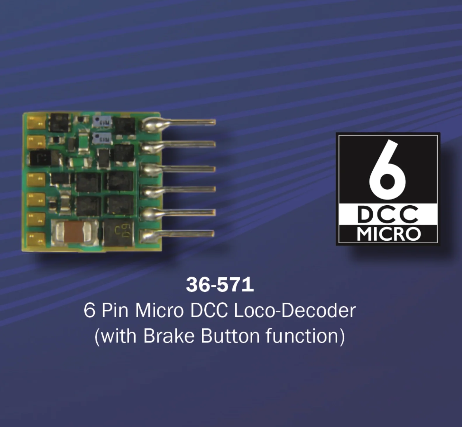 36-571 6 Pin Micro DCC Loco-Decoder (with Brake Button function)